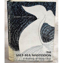 The Salt-Sea Mastodon: A Reading of Moby-Dick